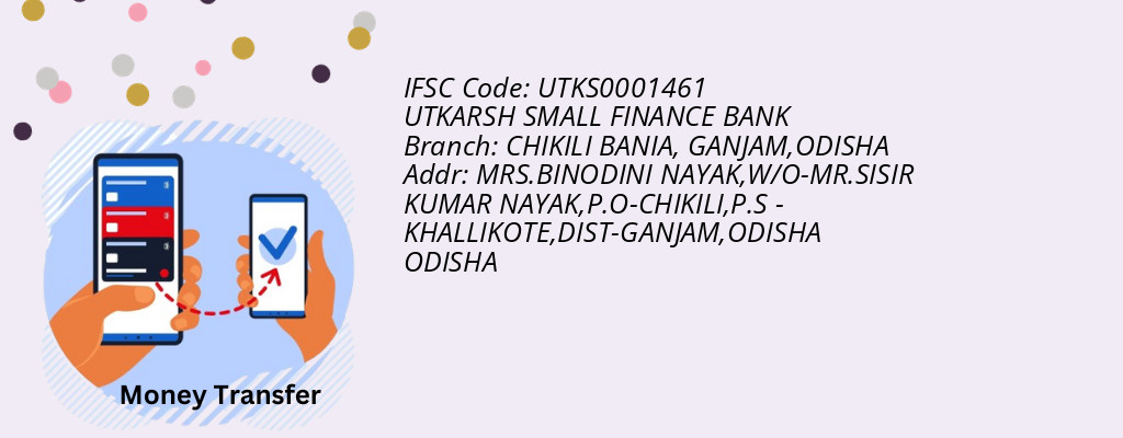 Find UTKARSH SMALL FINANCE BANK IFSC Code GANJAM,ODISHA - CHIKILI BANIA Branch Find UTKARSH SMALL FINANCE BANK IFSC Code GANJAM,ODISHA - CHIKILI BANIA Branch