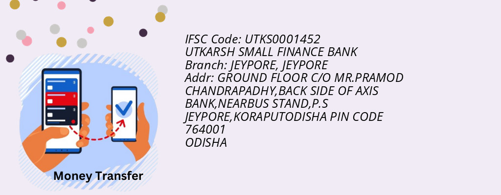 Find UTKARSH SMALL FINANCE BANK IFSC Code JEYPORE - JEYPORE Branch Find UTKARSH SMALL FINANCE BANK IFSC Code JEYPORE - JEYPORE Branch