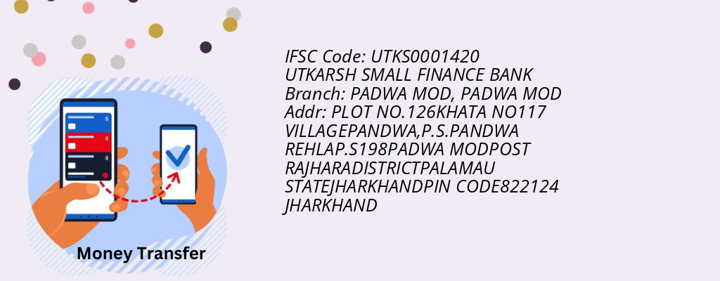 Find UTKARSH SMALL FINANCE BANK IFSC Code PADWA MOD - PADWA MOD Branch Find UTKARSH SMALL FINANCE BANK IFSC Code PADWA MOD - PADWA MOD Branch