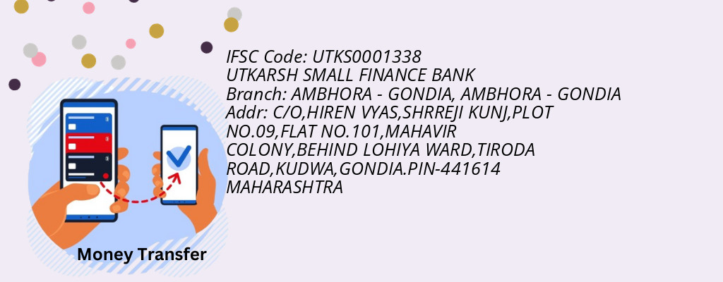 Find UTKARSH SMALL FINANCE BANK IFSC Code AMBHORA - GONDIA - AMBHORA - GONDIA Branch Find UTKARSH SMALL FINANCE BANK IFSC Code AMBHORA - GONDIA - AMBHORA - GONDIA Branch