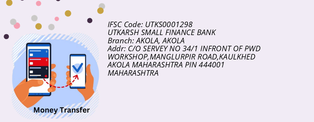 Find UTKARSH SMALL FINANCE BANK IFSC Code AKOLA - AKOLA Branch Find UTKARSH SMALL FINANCE BANK IFSC Code AKOLA - AKOLA Branch