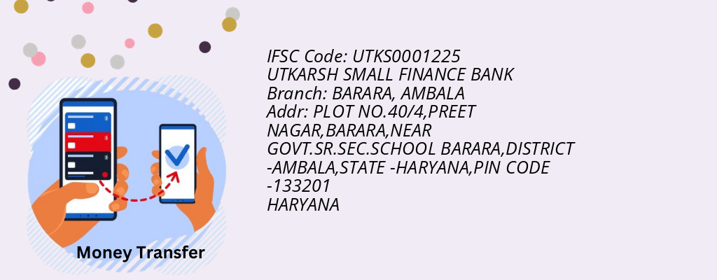 Find UTKARSH SMALL FINANCE BANK IFSC Code AMBALA - BARARA Branch