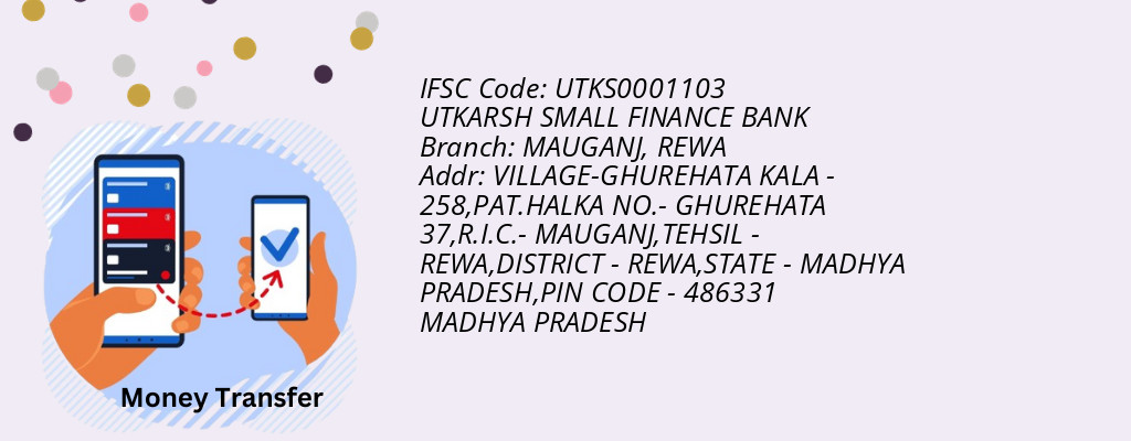 Find UTKARSH SMALL FINANCE BANK IFSC Code REWA - MAUGANJ Branch Find UTKARSH SMALL FINANCE BANK IFSC Code REWA - MAUGANJ Branch