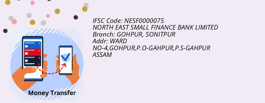 Find NORTH EAST SMALL FINANCE BANK IFSC Code SONITPUR - GOHPUR Branch Find NORTH EAST SMALL FINANCE BANK IFSC Code SONITPUR - GOHPUR Branch