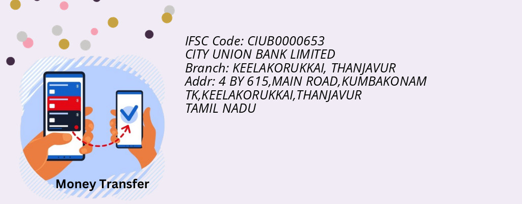 Find CITY UNION BANK IFSC Code THANJAVUR - KEELAKORUKKAI Branch Find CITY UNION BANK IFSC Code THANJAVUR - KEELAKORUKKAI Branch