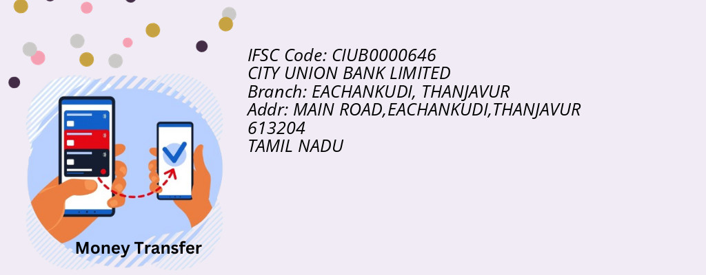 Find CITY UNION BANK IFSC Code THANJAVUR - EACHANKUDI Branch Find CITY UNION BANK IFSC Code THANJAVUR - EACHANKUDI Branch