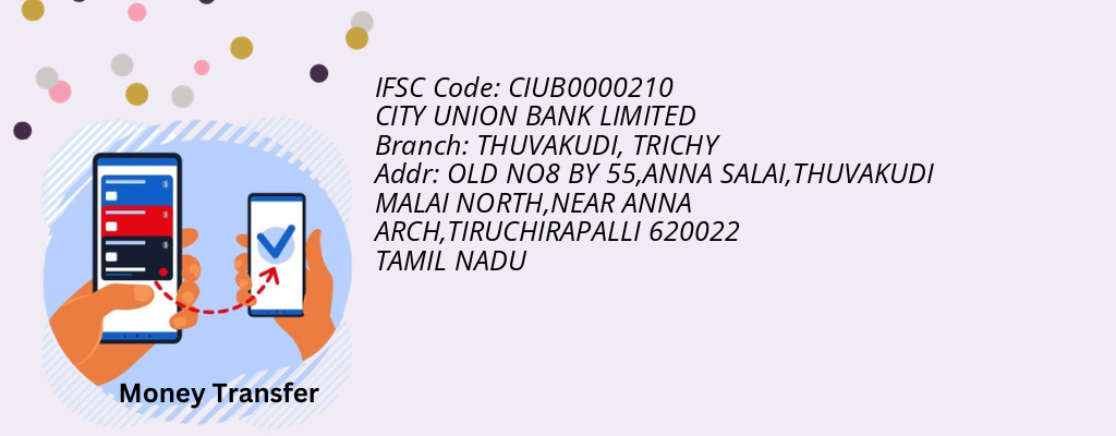 Find CITY UNION BANK IFSC Code TRICHY - THUVAKUDI Branch Find CITY UNION BANK IFSC Code TRICHY - THUVAKUDI Branch