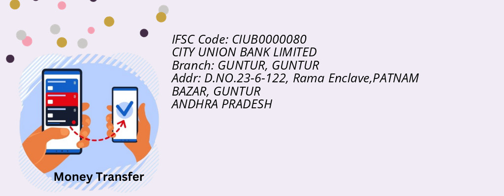 Find CITY UNION BANK IFSC Code GUNTUR - GUNTUR Branch Find CITY UNION BANK IFSC Code GUNTUR - GUNTUR Branch