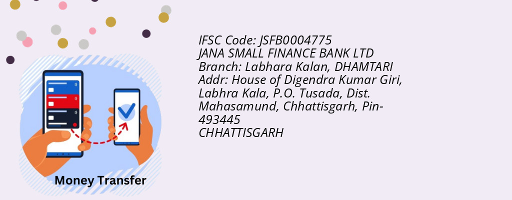 Find JANA SMALL FINANCE BANK IFSC Code DHAMTARI - Labhara Kalan Branch Find JANA SMALL FINANCE BANK IFSC Code DHAMTARI - Labhara Kalan Branch