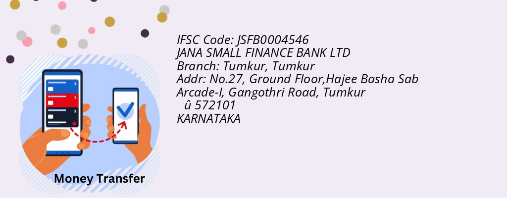 Find JANA SMALL FINANCE BANK IFSC Code Tumkur - Tumkur Branch Find JANA SMALL FINANCE BANK IFSC Code Tumkur - Tumkur Branch