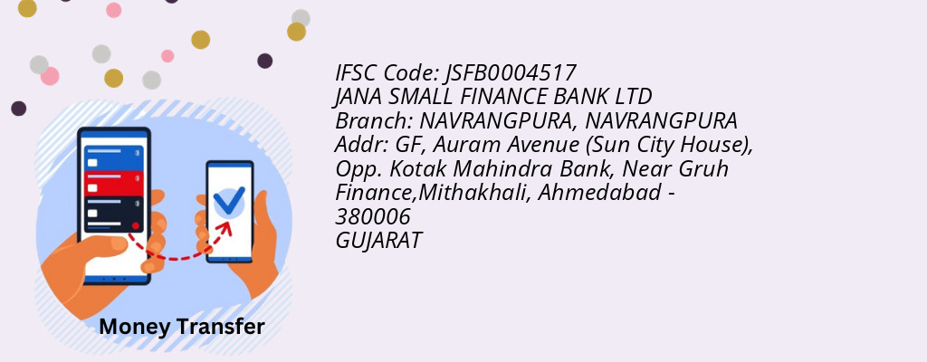 Find JANA SMALL FINANCE BANK IFSC Code NAVRANGPURA - NAVRANGPURA Branch Find JANA SMALL FINANCE BANK IFSC Code NAVRANGPURA - NAVRANGPURA Branch