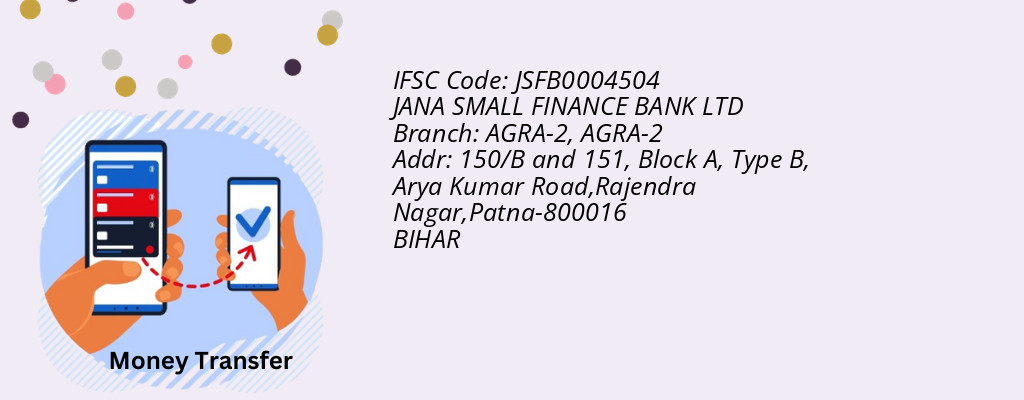 Find JANA SMALL FINANCE BANK IFSC Code AGRA-2 - AGRA-2 Branch Find JANA SMALL FINANCE BANK IFSC Code AGRA-2 - AGRA-2 Branch