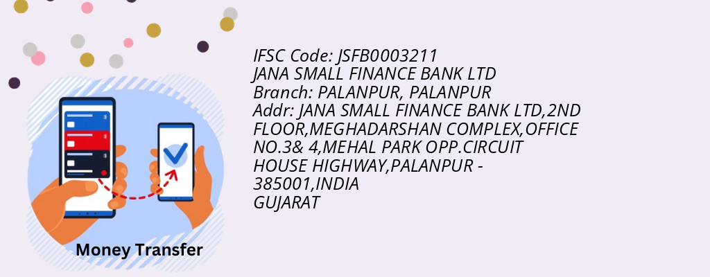 Find JANA SMALL FINANCE BANK IFSC Code PALANPUR - PALANPUR Branch Find JANA SMALL FINANCE BANK IFSC Code PALANPUR - PALANPUR Branch