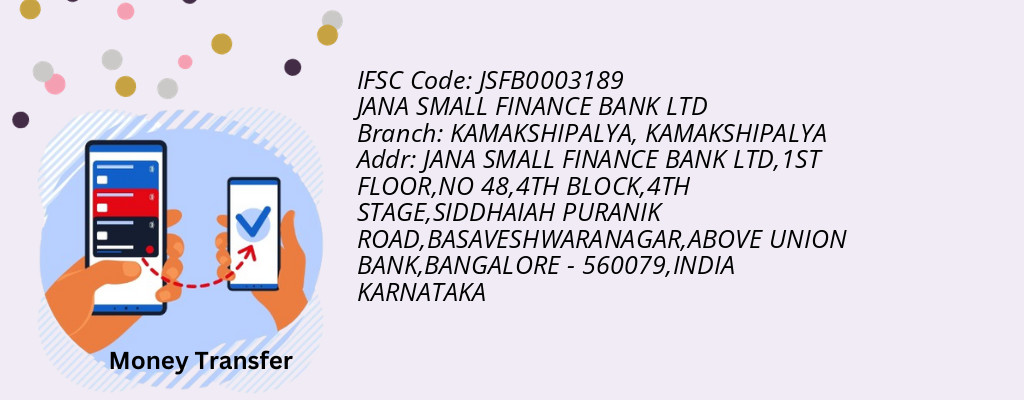 Find JANA SMALL FINANCE BANK IFSC Code KAMAKSHIPALYA - KAMAKSHIPALYA Branch Find JANA SMALL FINANCE BANK IFSC Code KAMAKSHIPALYA - KAMAKSHIPALYA Branch