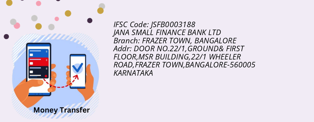 Find JANA SMALL FINANCE BANK IFSC Code BANGALORE - FRAZER TOWN Branch Find JANA SMALL FINANCE BANK IFSC Code BANGALORE - FRAZER TOWN Branch