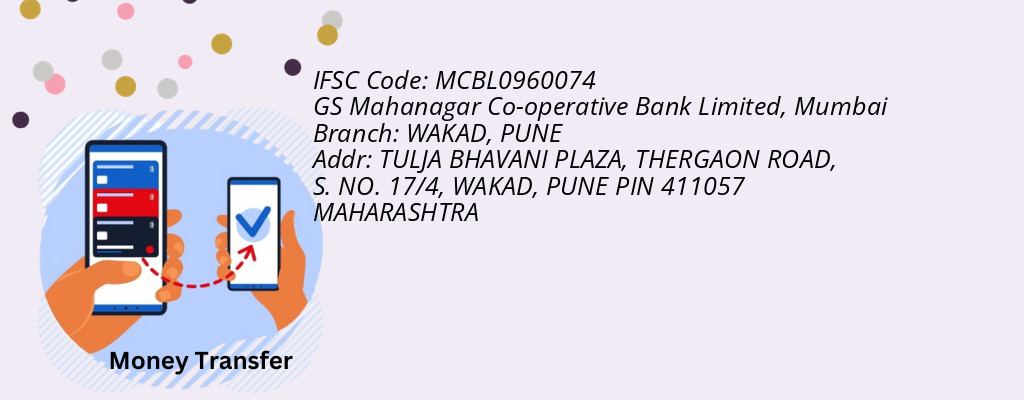 Find GS Mahanagar Co-operative Bank Limited, Mumbai IFSC Code PUNE - WAKAD Branch Find GS Mahanagar Co-operative Bank Limited, Mumbai IFSC Code PUNE - WAKAD Branch