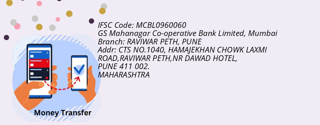 Find GS Mahanagar Co-operative Bank Limited, Mumbai IFSC Code PUNE - RAVIWAR PETH Branch Find GS Mahanagar Co-operative Bank Limited, Mumbai IFSC Code PUNE - RAVIWAR PETH Branch