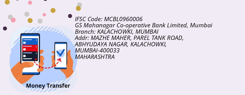 Find GS Mahanagar Co-operative Bank Limited, Mumbai IFSC Code MUMBAI - KALACHOWKI Branch Find GS Mahanagar Co-operative Bank Limited, Mumbai IFSC Code MUMBAI - KALACHOWKI Branch