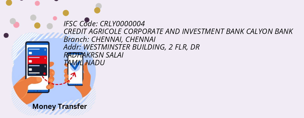 Find CREDIT AGRICOLE CORPORATE AND INVESTMENT BANK CALYON BANK IFSC Code CHENNAI - CHENNAI Branch Find CREDIT AGRICOLE CORPORATE AND INVESTMENT BANK CALYON BANK IFSC Code CHENNAI - CHENNAI Branch
