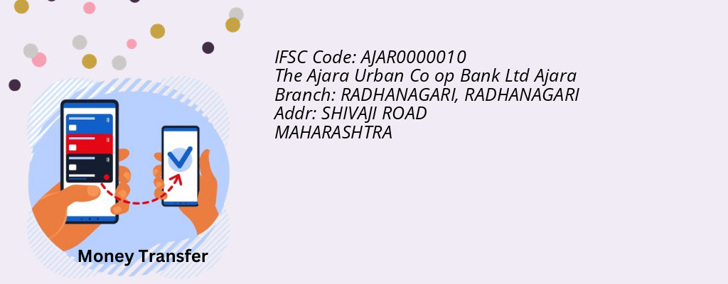 Find The Ajara Urban Co op Bank Ltd Ajara IFSC Code RADHANAGARI - RADHANAGARI Branch Find The Ajara Urban Co op Bank Ltd Ajara IFSC Code RADHANAGARI - RADHANAGARI Branch