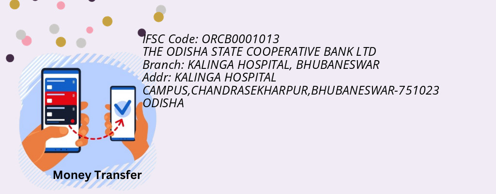 Find THE ODISHA STATE COOPERATIVE BANK IFSC Code BHUBANESWAR - KALINGA HOSPITAL Branch