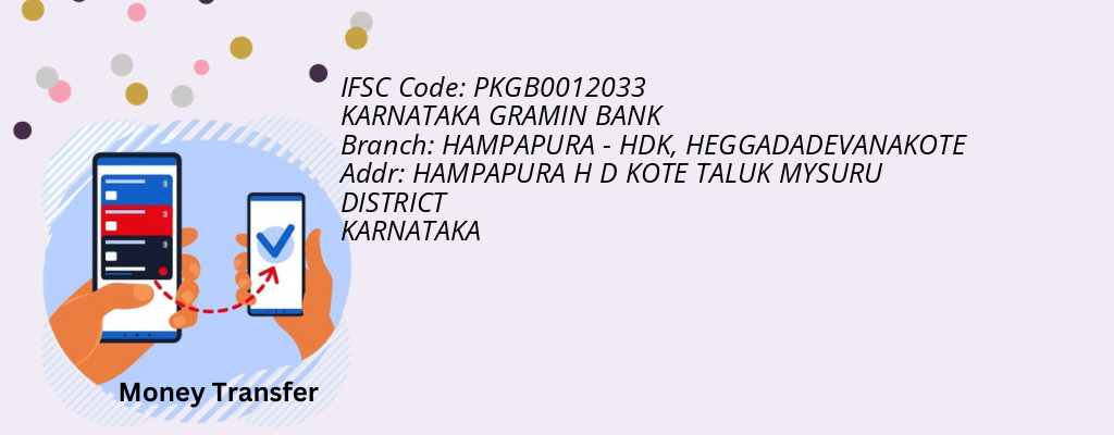 Find KARNATAKA GRAMIN BANK IFSC Code HEGGADADEVANAKOTE - HAMPAPURA - HDK Branch Find KARNATAKA GRAMIN BANK IFSC Code HEGGADADEVANAKOTE - HAMPAPURA - HDK Branch