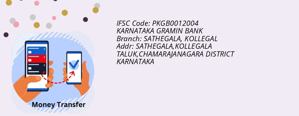 Find KARNATAKA GRAMIN BANK IFSC Code KOLLEGAL - SATHEGALA Branch Find KARNATAKA GRAMIN BANK IFSC Code KOLLEGAL - SATHEGALA Branch