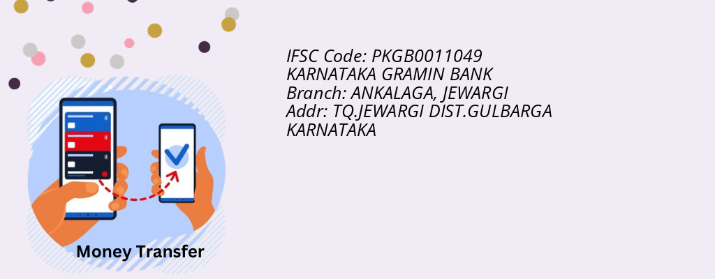 Find KARNATAKA GRAMIN BANK IFSC Code JEWARGI - ANKALAGA Branch Find KARNATAKA GRAMIN BANK IFSC Code JEWARGI - ANKALAGA Branch
