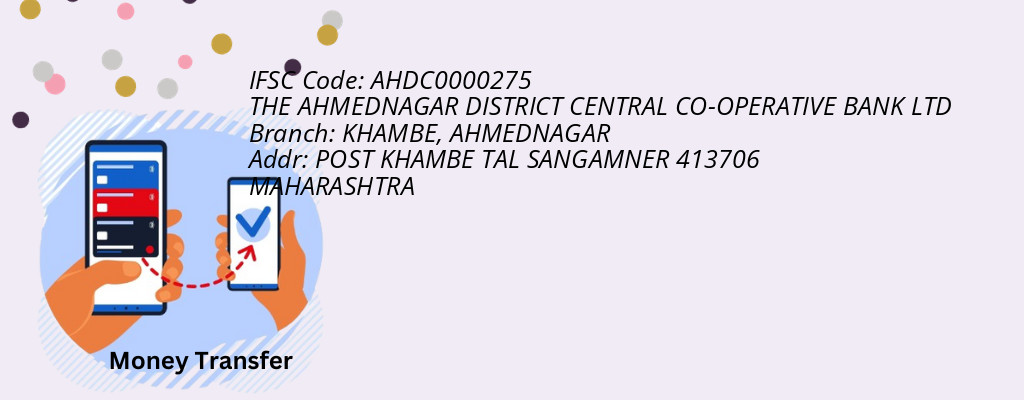 Find THE AHMEDNAGAR DISTRICT CENTRAL CO-OPERATIVE BANK IFSC Code AHMEDNAGAR - KHAMBE Branch