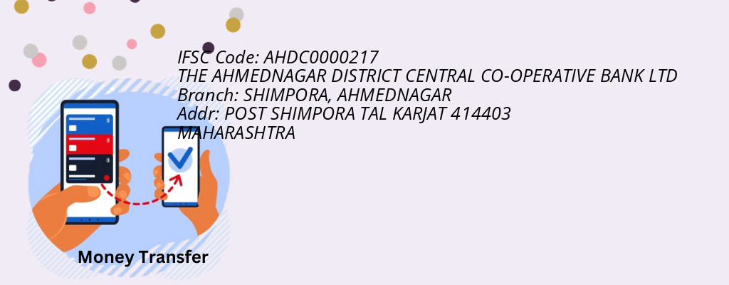 Find THE AHMEDNAGAR DISTRICT CENTRAL CO-OPERATIVE BANK IFSC Code AHMEDNAGAR - SHIMPORA Branch