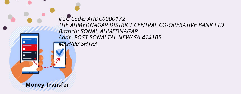 Find THE AHMEDNAGAR DISTRICT CENTRAL CO-OPERATIVE BANK IFSC Code AHMEDNAGAR - SONAI Branch