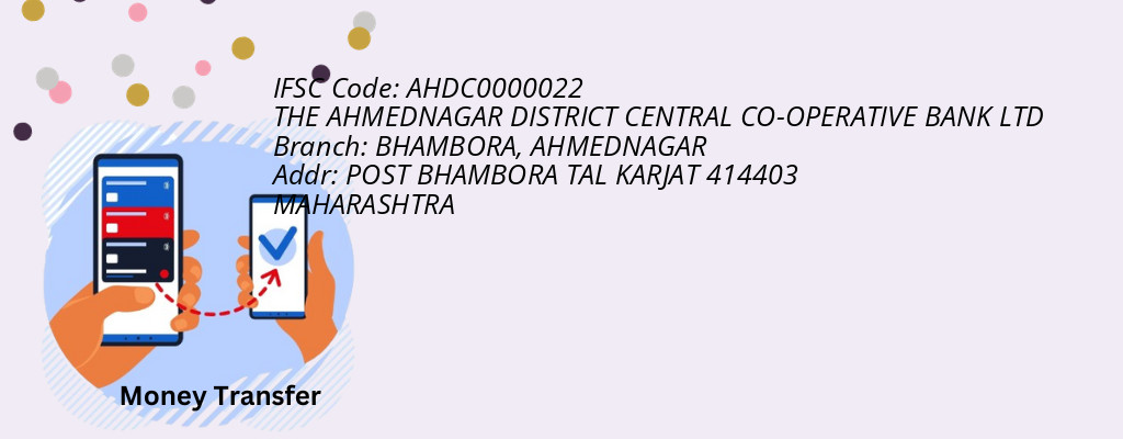 Find THE AHMEDNAGAR DISTRICT CENTRAL CO-OPERATIVE BANK IFSC Code AHMEDNAGAR - BHAMBORA Branch