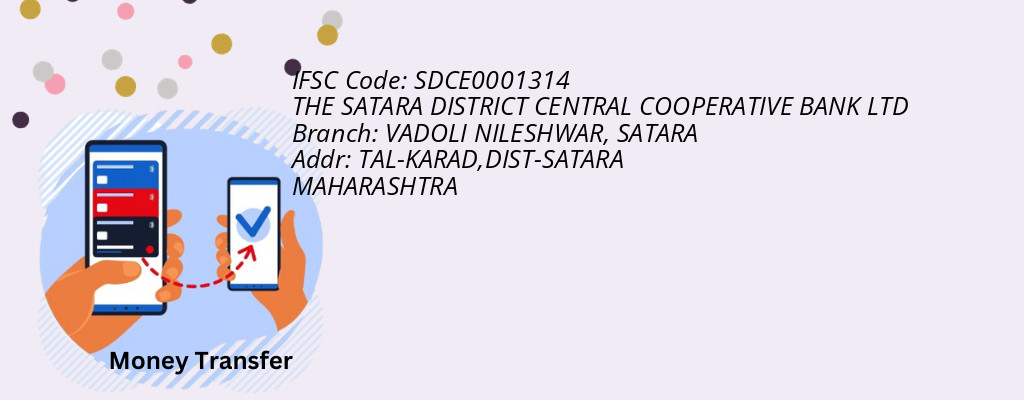 Find THE SATARA DISTRICT CENTRAL COOPERATIVE BANK IFSC Code SATARA - VADOLI NILESHWAR Branch Find THE SATARA DISTRICT CENTRAL COOPERATIVE BANK IFSC Code SATARA - VADOLI NILESHWAR Branch