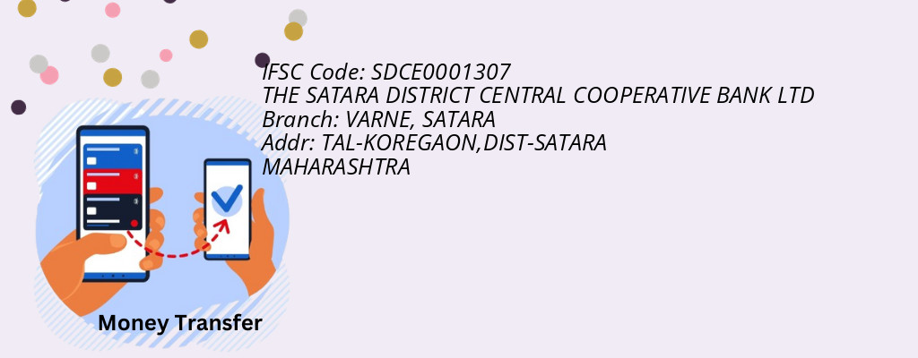 Find THE SATARA DISTRICT CENTRAL COOPERATIVE BANK IFSC Code SATARA - VARNE Branch Find THE SATARA DISTRICT CENTRAL COOPERATIVE BANK IFSC Code SATARA - VARNE Branch
