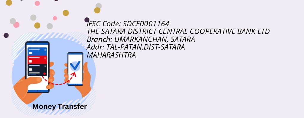 Find THE SATARA DISTRICT CENTRAL COOPERATIVE BANK IFSC Code SATARA - UMARKANCHAN Branch Find THE SATARA DISTRICT CENTRAL COOPERATIVE BANK IFSC Code SATARA - UMARKANCHAN Branch