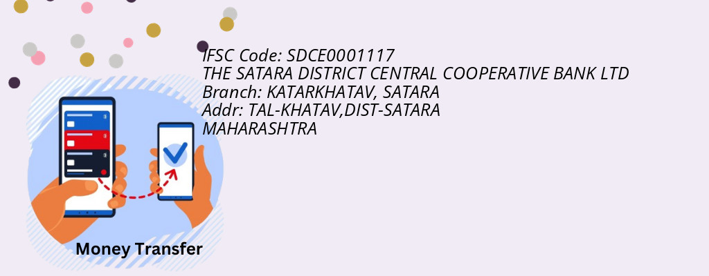 Find THE SATARA DISTRICT CENTRAL COOPERATIVE BANK IFSC Code SATARA - KATARKHATAV Branch Find THE SATARA DISTRICT CENTRAL COOPERATIVE BANK IFSC Code SATARA - KATARKHATAV Branch