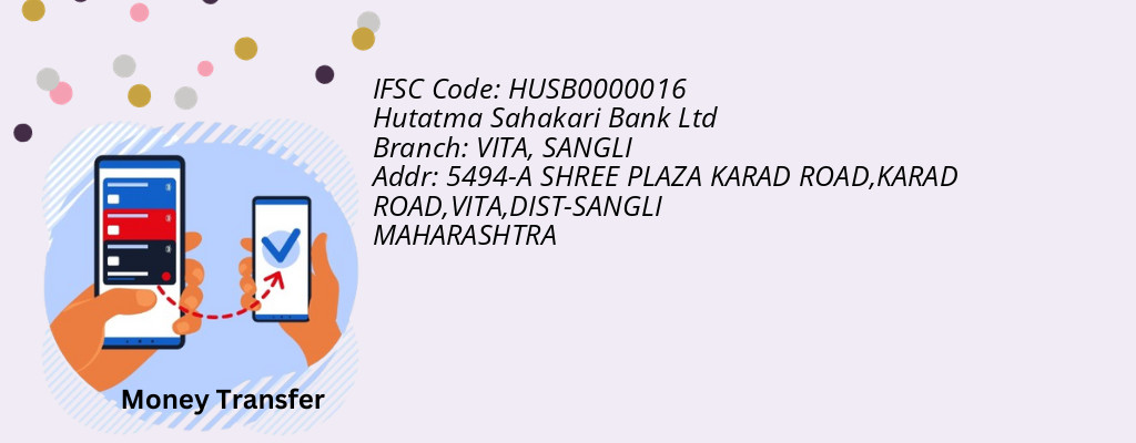 Find Hutatma Sahakari Bank Ltd IFSC Code SANGLI - VITA Branch