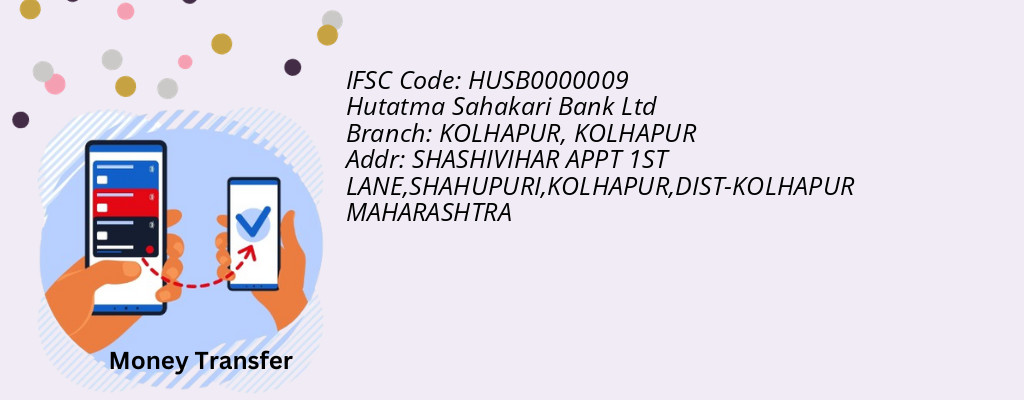 Find Hutatma Sahakari Bank Ltd IFSC Code KOLHAPUR - KOLHAPUR Branch
