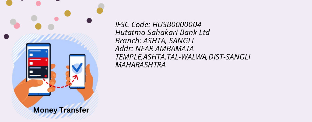 Find Hutatma Sahakari Bank Ltd IFSC Code SANGLI - ASHTA Branch Find Hutatma Sahakari Bank Ltd IFSC Code SANGLI - ASHTA Branch
