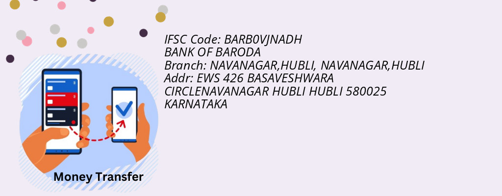 Find BANK OF BARODA IFSC Code NAVANAGAR,HUBLI - NAVANAGAR,HUBLI Branch