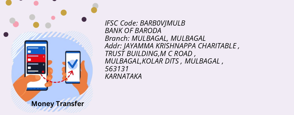Find BANK OF BARODA IFSC Code MULBAGAL - MULBAGAL Branch