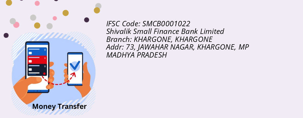 Find Shivalik Small Finance Bank Limited IFSC Code KHARGONE - KHARGONE Branch