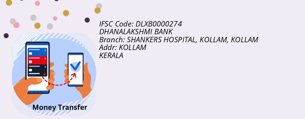 Find DHANALAKSHMI BANK IFSC Code KOLLAM - SHANKERS HOSPITAL, KOLLAM Branch Find DHANALAKSHMI BANK IFSC Code KOLLAM - SHANKERS HOSPITAL, KOLLAM Branch