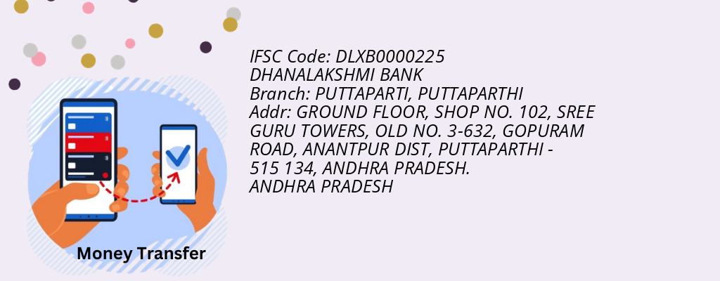Find DHANALAKSHMI BANK IFSC Code PUTTAPARTHI - PUTTAPARTI Branch Find DHANALAKSHMI BANK IFSC Code PUTTAPARTHI - PUTTAPARTI Branch