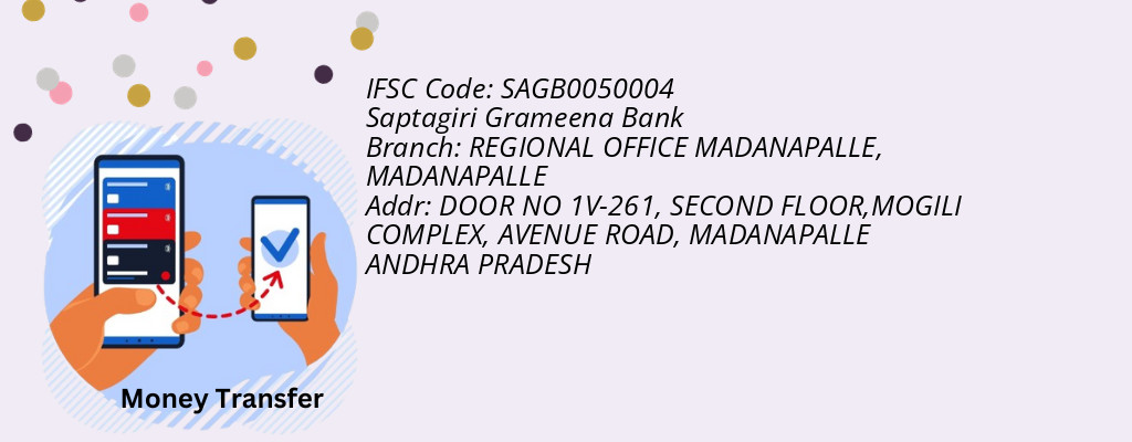 Find Saptagiri Grameena Bank IFSC Code MADANAPALLE - REGIONAL OFFICE MADANAPALLE Branch