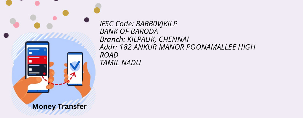Find BANK OF BARODA IFSC Code CHENNAI - KILPAUK Branch