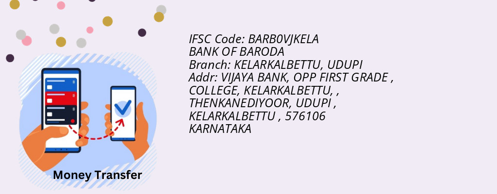 Find BANK OF BARODA IFSC Code UDUPI - KELARKALBETTU Branch