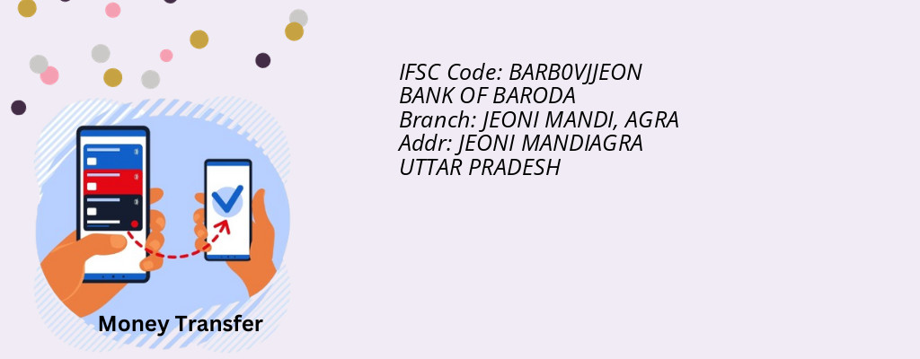 Find BANK OF BARODA IFSC Code AGRA - JEONI MANDI Branch