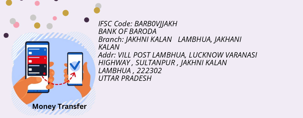 Find BANK OF BARODA IFSC Code JAKHANI KALAN - JAKHNI KALAN   LAMBHUA Branch