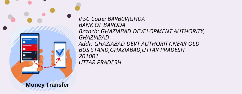 Find BANK OF BARODA IFSC Code GHAZIABAD - GHAZIABAD DEVELOPMENT AUTHORITY Branch